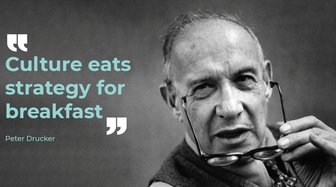 Culture Culture eats strategy for breakfast.